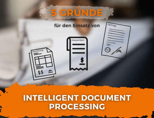 5 Gründe Intelligent Document Processing (IDP) zu nutzen