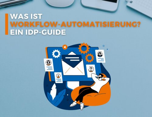 Workflow-Automatisierung – Ein IDP-Guide
